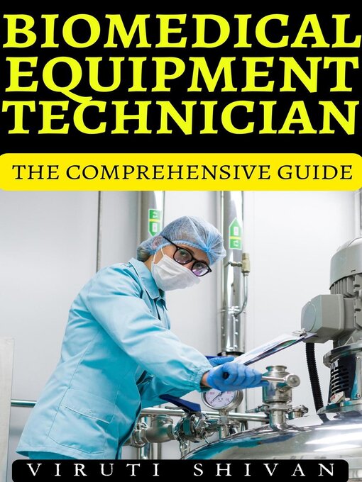 Title details for Biomedical Equipment Technician by Viruti Shivan - Available